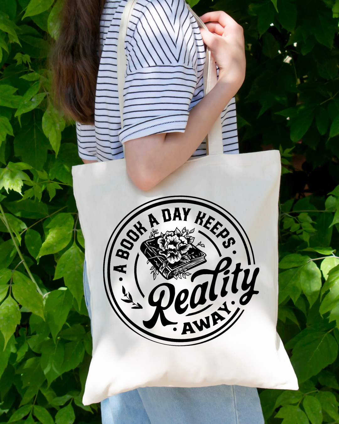 A Book A Day Keeps Reality Away Magnetic Snap Closure Canvas Tote