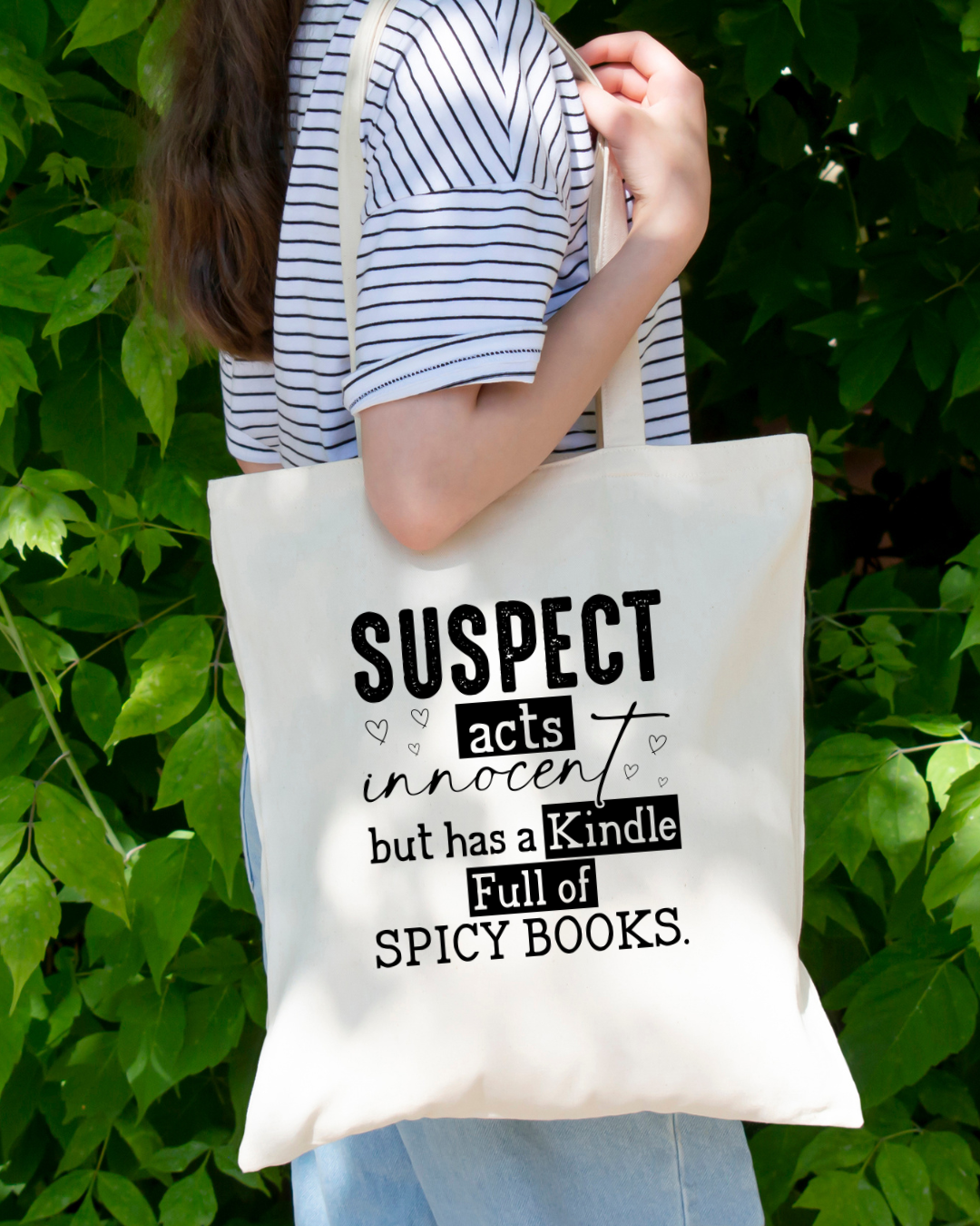 Suspect Acts Innocent But Has a Kindle Filled With Spicy Books Magnetic Snap Closure Canvas Tote