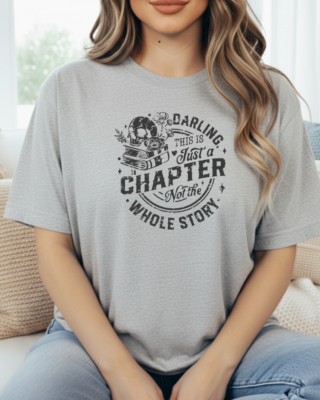 Darling This is Just a Chapter... Women's Tee