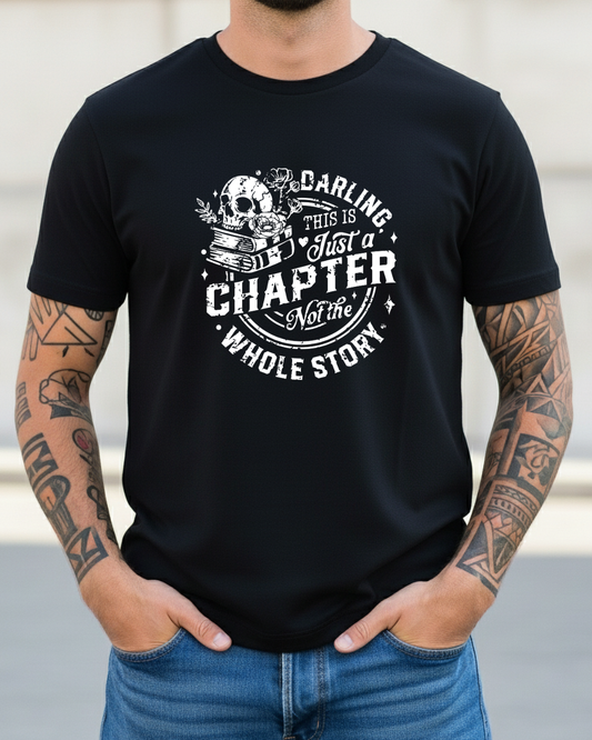Darling This is Just a Chapter... Men's Tee