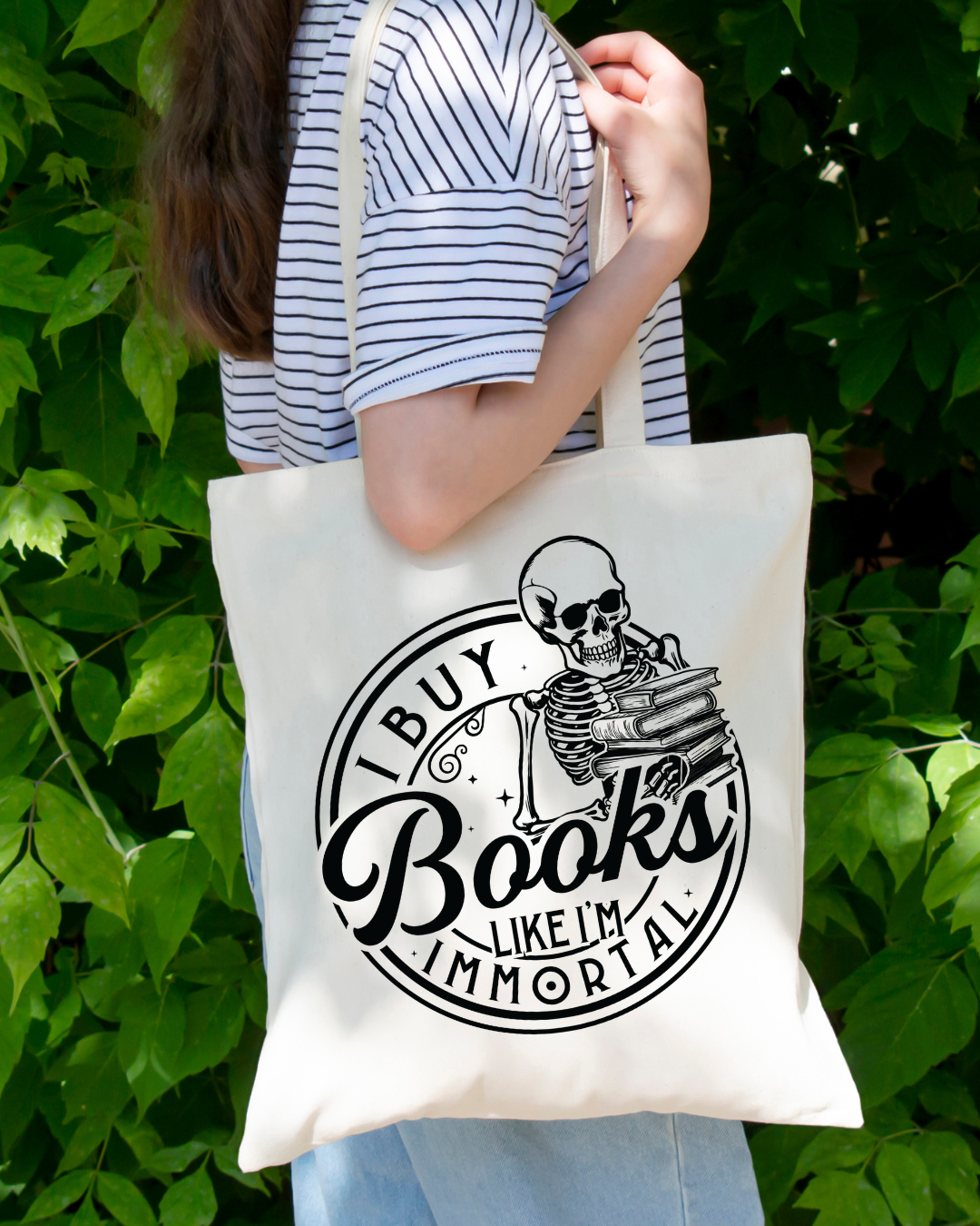 I Buy Books Like I'm Immortal Magnetic Snap Closure Canvas Tote