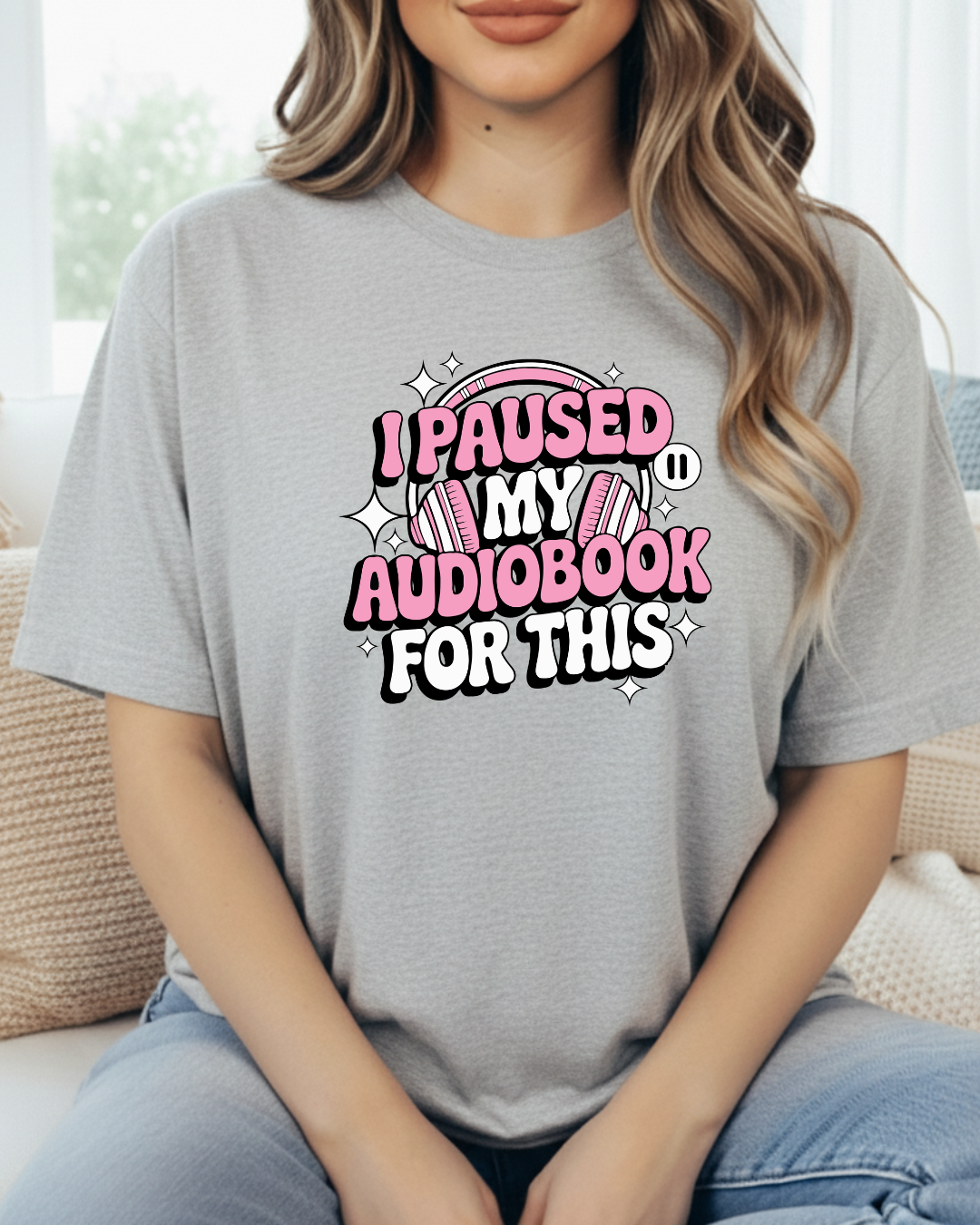 I Paused My Audiobook for This Women's Tee