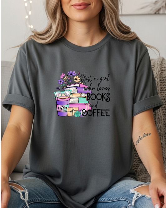 Just A Girl Who Loves Books and Coffee Women's Tee