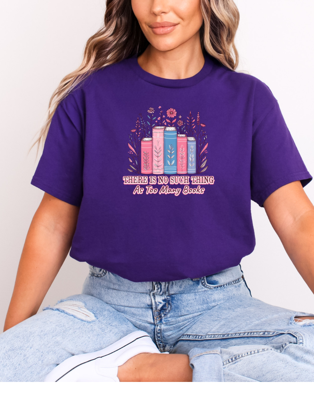 There's No Such Thing As Too Many Books Women's Tee