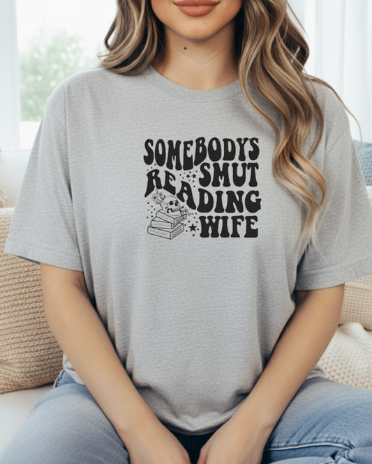 Somebody's Smut Reading Wife Women's Tee