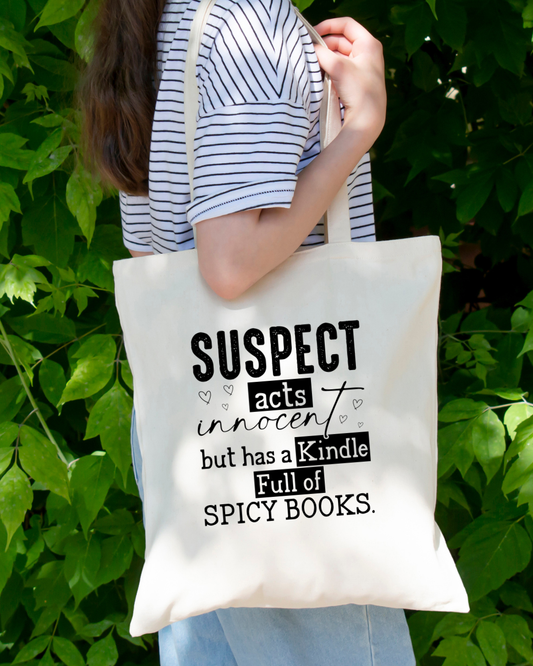 Suspect Acts Innocent But Has a Kindle Filled With Spicy Books Magnetic Snap Closure Canvas Tote