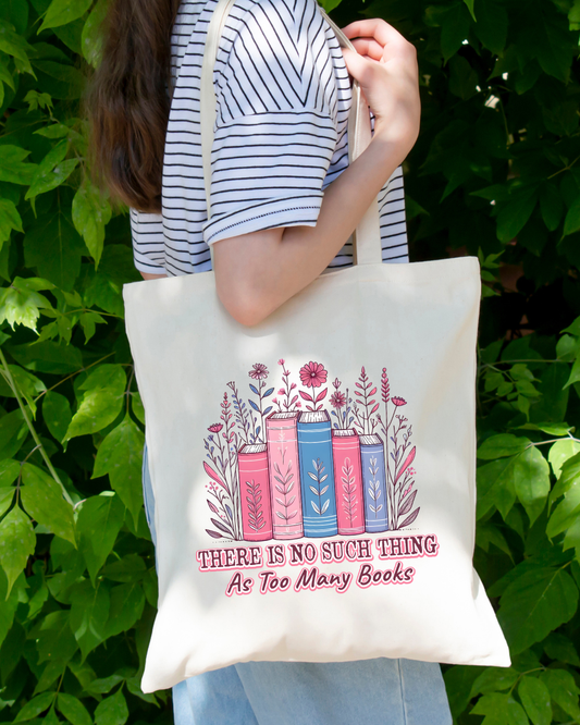 There Is No Such Thing As Too Many Books Magnetic Snap Closure Canvas Tote