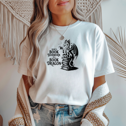 I'm Not A Bookworm I'm A Book Dragon Women's Tee