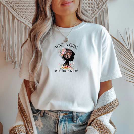 Just A girl Who Loves Books Women's Tee